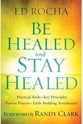 Be Healed And Stay Healed