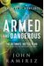 Armed And Dangerous: The Ultimate Battle Plan For Targeting And Defeating The Enemy