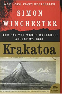 Krakatoa: The Day The World Exploded: August 27, 1883 Krakatoa: The Day The World Exploded: August 27, 1883