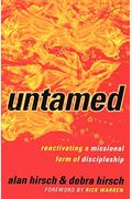 Untamed: Reactivating A Missional Form Of Discipleship