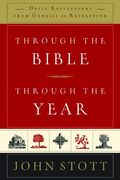 Through The Bible, Through The Year: Daily Reflections From Genesis To Revelation