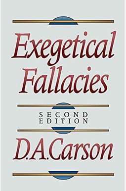 Exegetical Fallacies Exegetical Fallacies