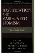 Justification And Variegated Nomism: The Complexities Of Second Temple Judaism (Wissenschaftliche Untersuchungen Zum Neuen Testament. 2. Reihe. 140)