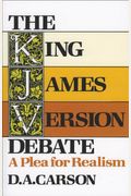 The King James Version Debate: A Plea For Realism