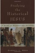 Studying The Historical Jesus: A Guide To Sources And Methods