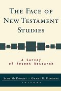 The Face Of New Testament Studies: A Survey Of Recent Research