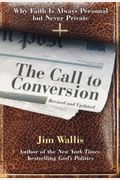 The Call To Conversion: Why Faith Is Always Personal But Never Private
