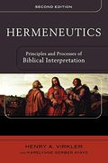 Hermeneutics: Principles And Processes Of Biblical Interpretation