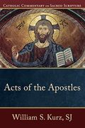 Acts Of The Apostles (Catholic Commentary On Sacred Scripture)
