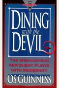 Dining With The Devil: The Megachurch Movement Flirts With Modernity