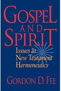 Gospel And Spirit: Issues In New Testament Hermeneutics