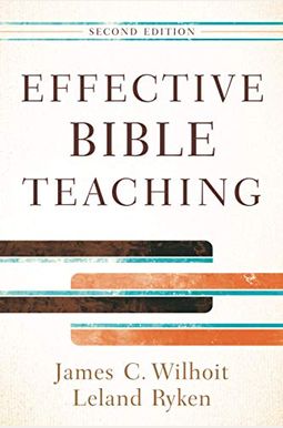 Effective Bible Teaching Effective Bible Teaching