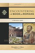Encountering the Book of Romans: A Theological Survey