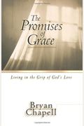 The Promises Of Grace: Living In The Grip Of God's Love