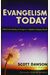 Evangelism Today: Effectively Sharing The Gospel In A Rapidly Changing World