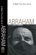 A Walk Thru The Life Of Abraham: Faith In God's Promises