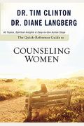 The Quick-Reference Guide To Counseling Women