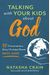 Talking With Your Kids About God: 30 Conversations Every Christian Parent Must Have