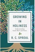 Growing In Holiness: Understanding God's Role And Yours