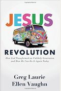 Jesus Revolution: How God Transformed An Unlikely Generation And How He Can Do It Again Today