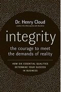 Integrity: The Courage To Meet The Demands Of Reality