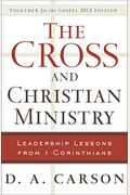 The Cross and Christian Ministry: Leadership Lessons from 1 Corinthians