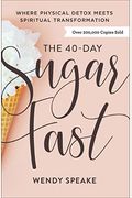 The 40-Day Sugar Fast: Where Physical Detox Meets Spiritual Transformation
