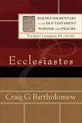 Ecclesiastes (Baker Commentary On The Old Testament Wisdom And Psalms)