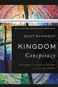 Kingdom Conspiracy: Returning To The Radical Mission Of The Local Church
