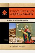 Encountering The Book Of Psalms: A Literary And Theological Introduction