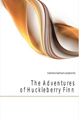 The Adventures of Huckleberry Finn The Adventures of Huckleberry Finn