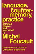 Language, Counter-Memory, Practice: Selected Essays And Interviews
