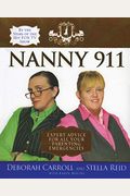Nanny 911: Expert Advice For All Your Parenting Emergencies