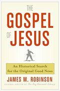 The Gospel of Jesus: A Historical Search for the Original Good News