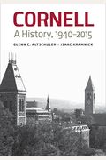 Cornell: A History, 1940-2015