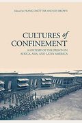 Cultures Of Confinement