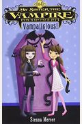 My Sister The Vampire #4: Vampalicious!