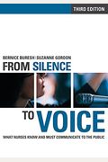 Fom Silence To Voice: What Nurses Know And Must Communicate To The Public