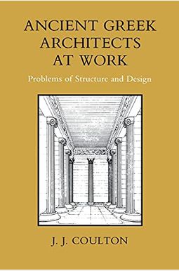 Ancient Greek Architects At Work Ancient Greek Architects At Work