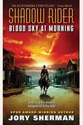 Shadow Rider: Blood Sky at Morning