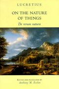 On The Nature Of Things: De Rerum Natura