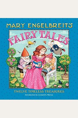 Mary Engelbreit's Fairy Tales: Twelve Timeless Treasures Mary Engelbreit's Fairy Tales: Twelve Timeless Treasures