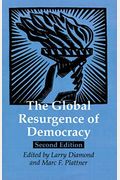 The Global Resurgence Of Democracy