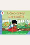 Como Crece Una Semilla: How A Seed Grows (Spanish Edition) = How A Seed Grows