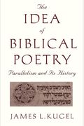 The Idea Of Biblical Poetry: Parallelism And Its History