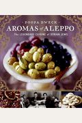 Aromas Of Aleppo: The Legendary Cuisine Of Syrian Jews