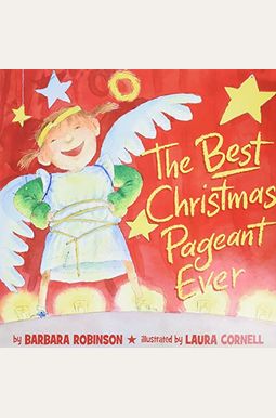 The Best Christmas Pageant Ever The Best Christmas Pageant Ever