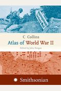 Collins Atlas Of World War Ii