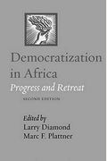 Democratization In Africa: Progress And Retreat