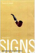 Signs: An Introduction To Semiotics